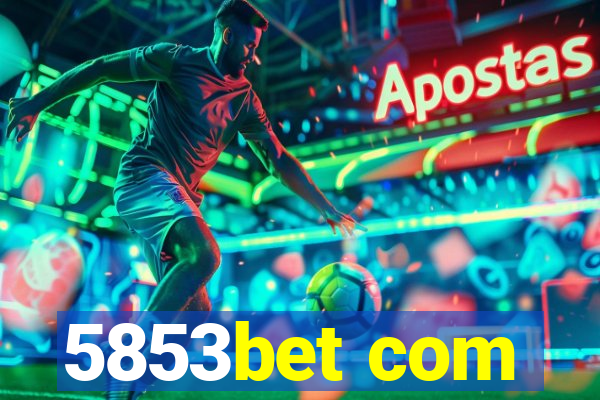 5853bet com