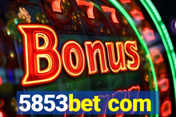 5853bet com