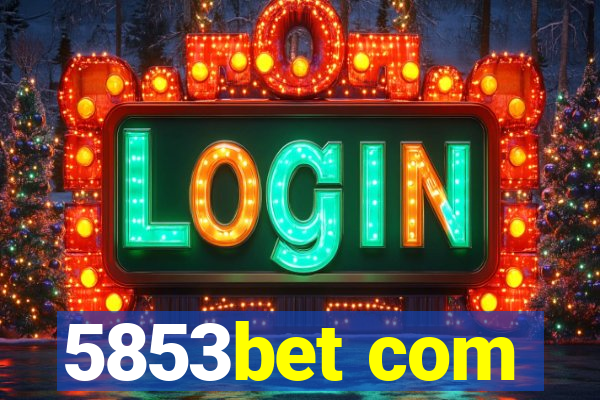5853bet com