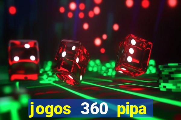 jogos 360 pipa combate 3d