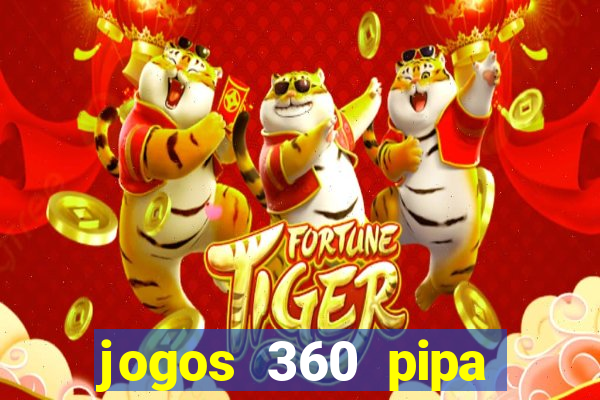 jogos 360 pipa combate 3d