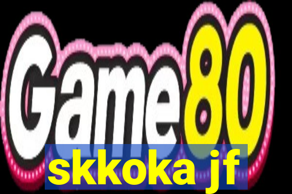 skkoka jf