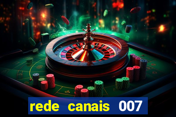 rede canais 007 cassino royale