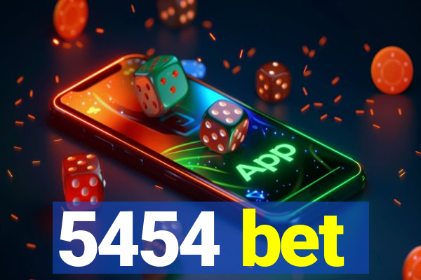 5454 bet