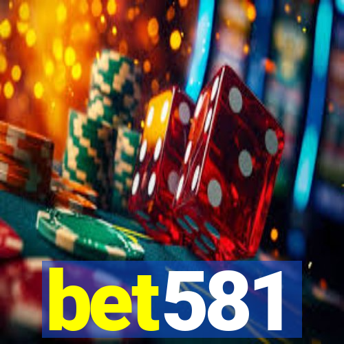 bet581