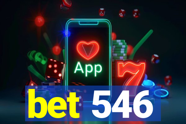 bet 546