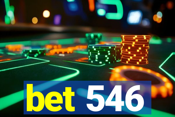 bet 546