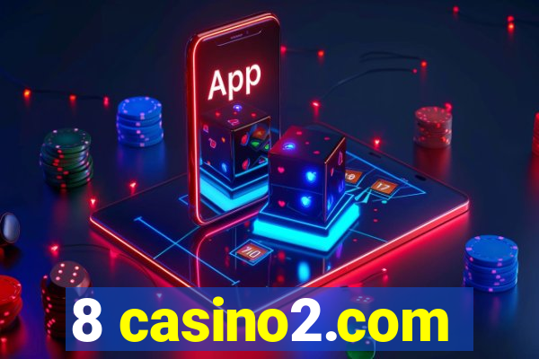 8 casino2.com