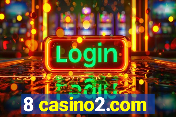 8 casino2.com