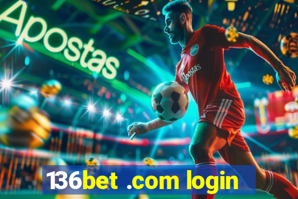 136bet .com login