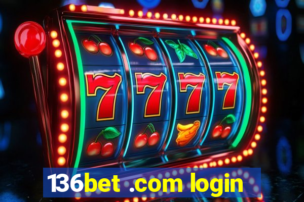 136bet .com login