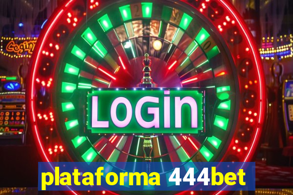 plataforma 444bet