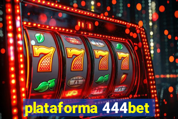 plataforma 444bet