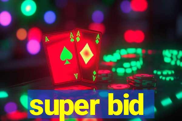super bid