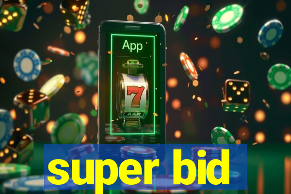 super bid