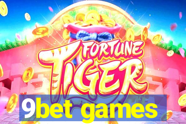9bet games