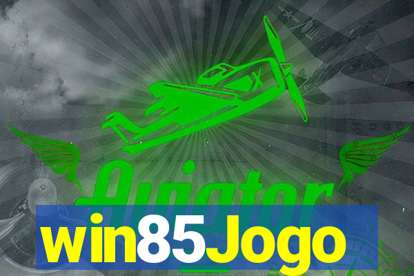 win85Jogo
