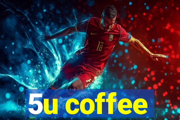 5u coffee