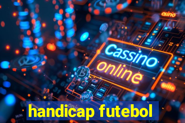 handicap futebol