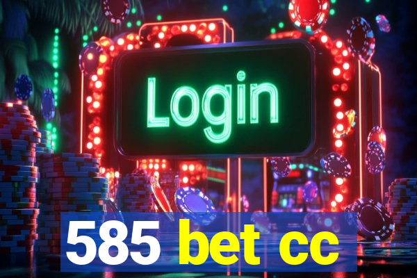 585 bet cc