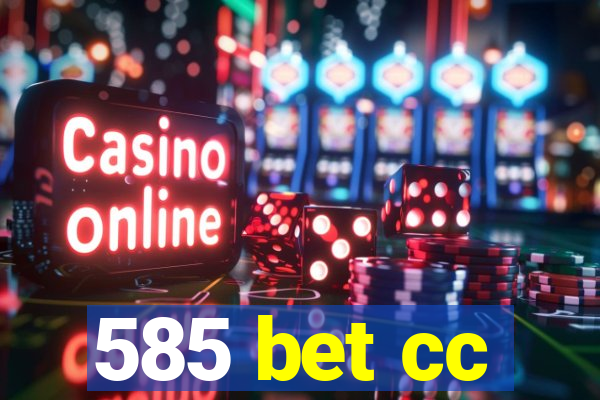 585 bet cc