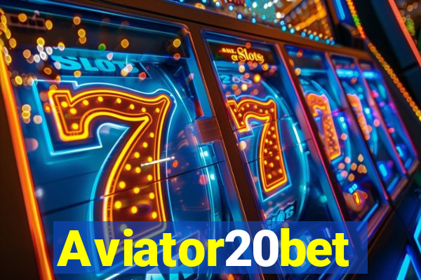Aviator20bet