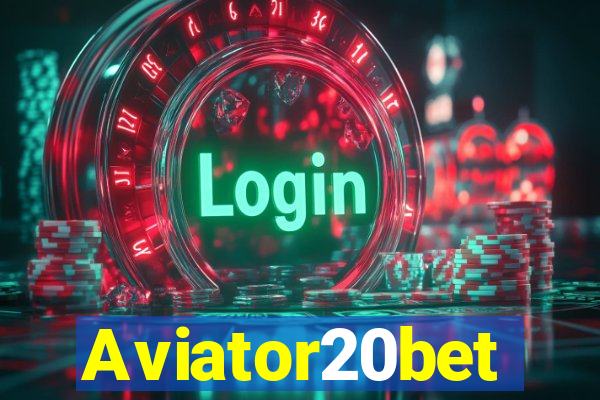 Aviator20bet
