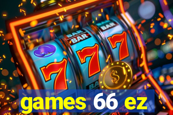 games 66 ez