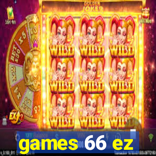 games 66 ez