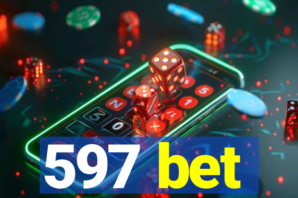 597 bet