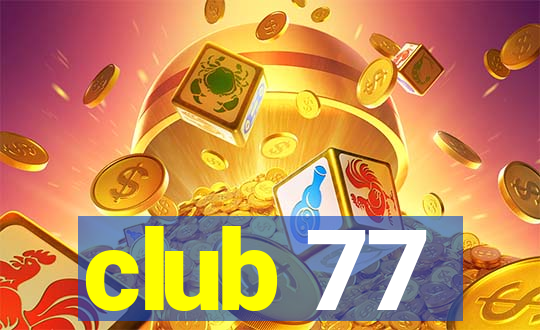 club 77