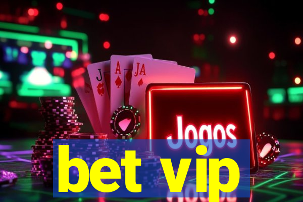 bet vip