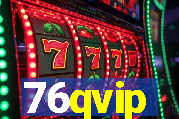 76qvip