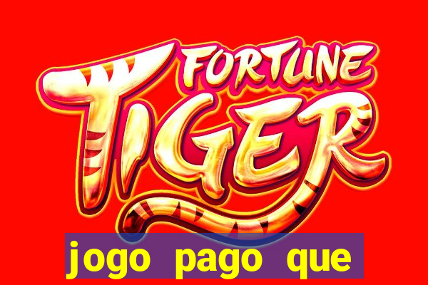 jogo pago que ganha dinheiro
