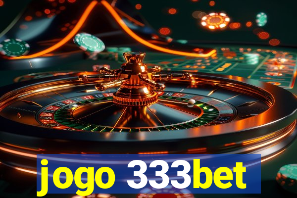 jogo 333bet