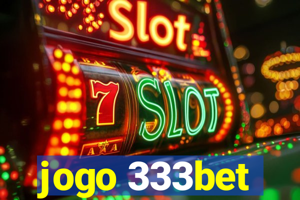 jogo 333bet