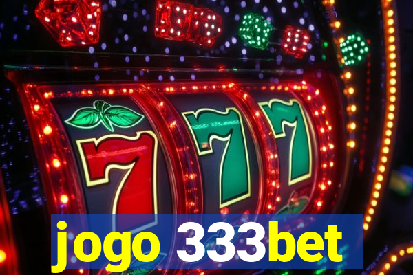 jogo 333bet