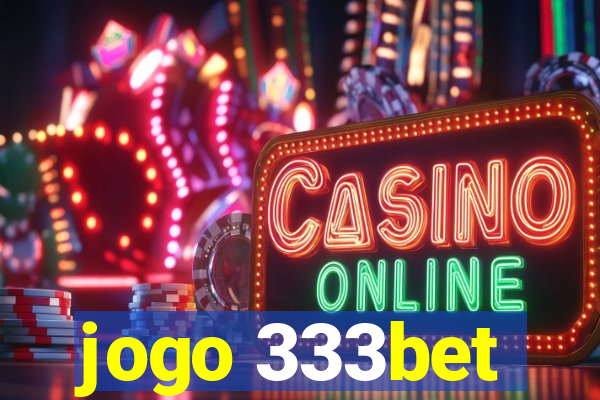 jogo 333bet