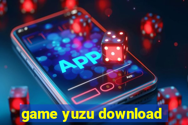 game yuzu download