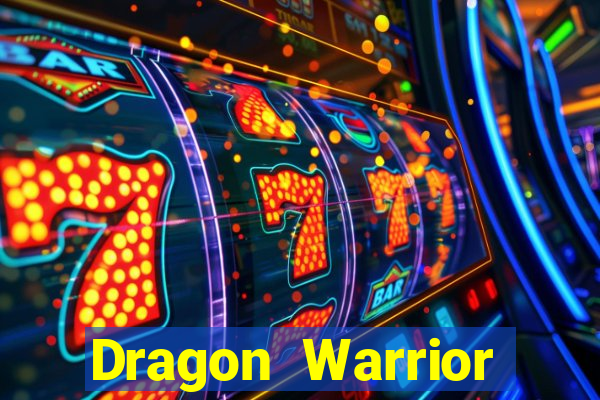 Dragon Warrior legend champion dinheiro infinito 2024