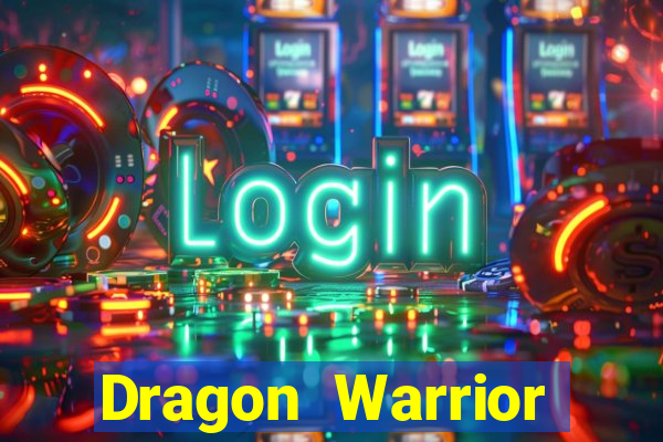 Dragon Warrior legend champion dinheiro infinito 2024