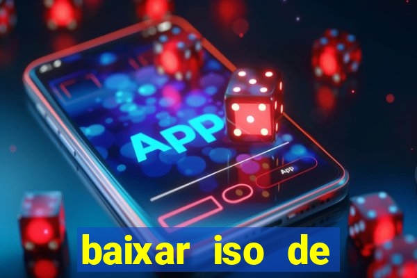 baixar iso de jogos ps2