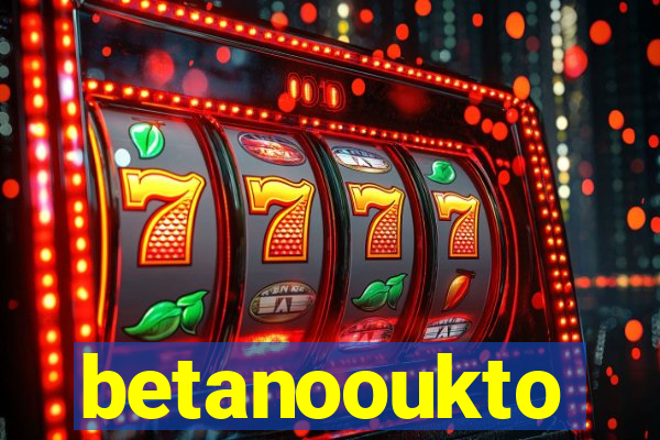 betanooukto