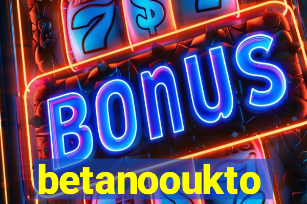 betanooukto