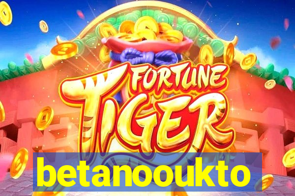 betanooukto