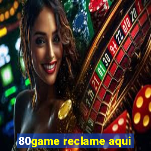 80game reclame aqui
