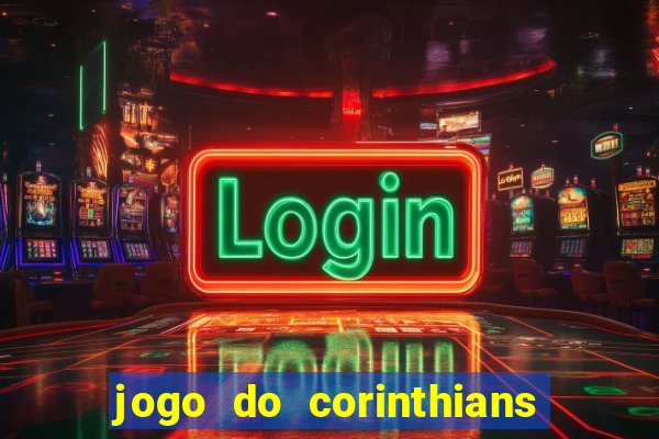jogo do corinthians multi canais