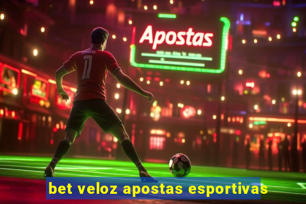 bet veloz apostas esportivas
