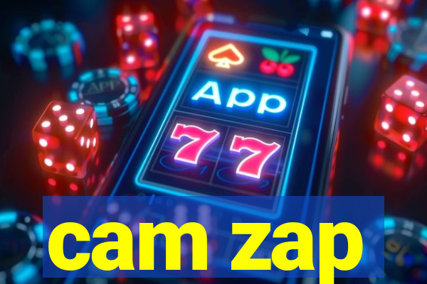 cam zap
