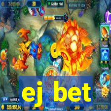 ej bet